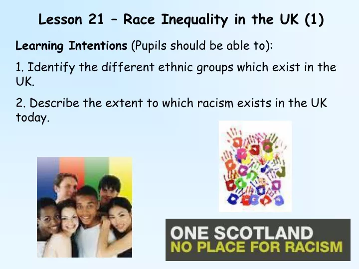 lesson 21 race inequality in the uk 1
