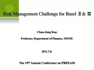 Risk Management Challenge for Basel  Ⅱ &amp;  Ⅲ