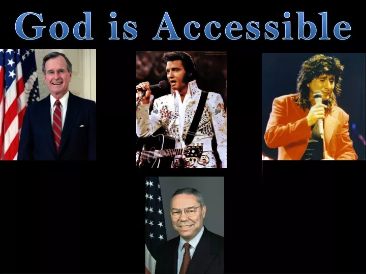 god is accessible