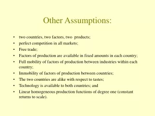 Other Assumptions:
