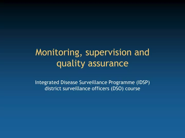monitoring supervision and quality assurance