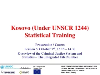 Kosovo (Under UNSCR 1244)  Statistical Training