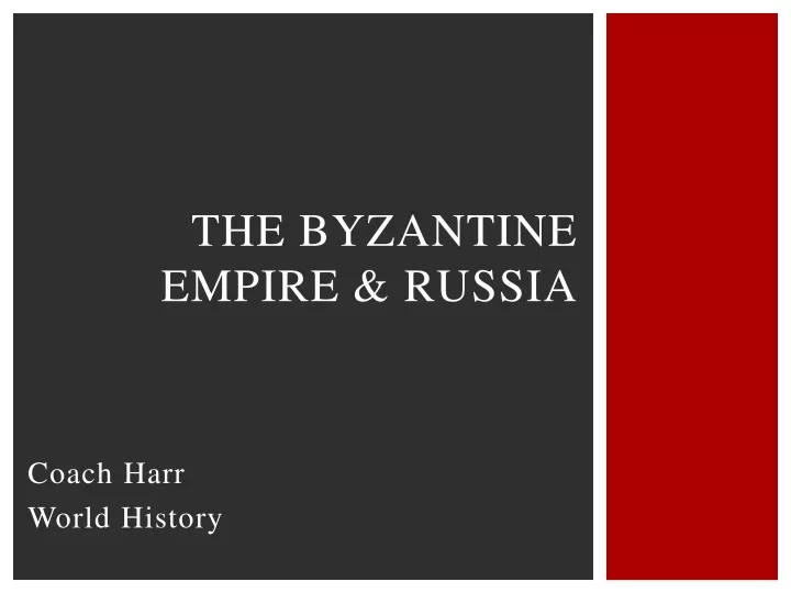 the byzantine empire russia