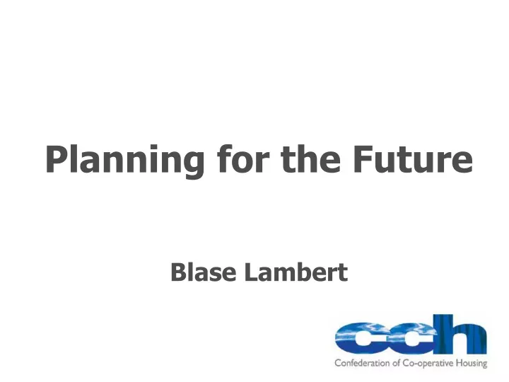 planning for the future blase lambert