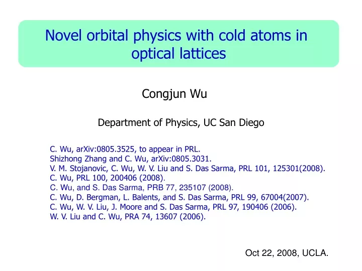 novel orbital physics with cold atoms in optical