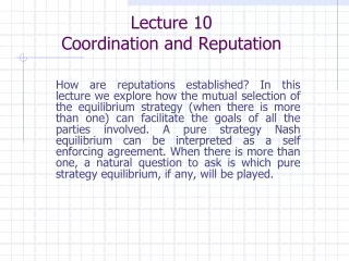 Lecture 10 Coordination and Reputation