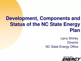 Development, Components and Status of the NC State Energy Plan