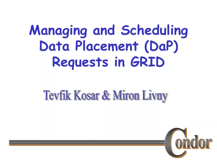 managing and scheduling data placement dap requests in grid