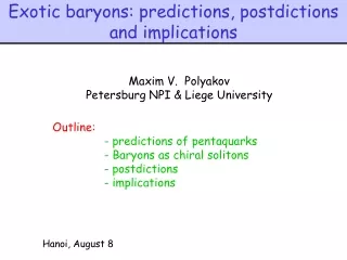 Exotic baryons: predictions, postdictions and implications