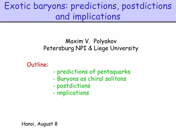 exotic baryons predictions postdictions and implications