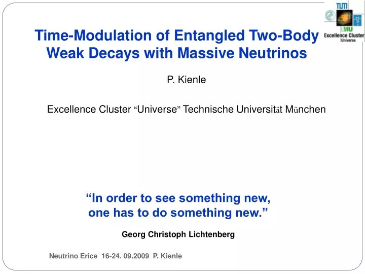 time modulation of entangled two body weak decays with massive neutrinos
