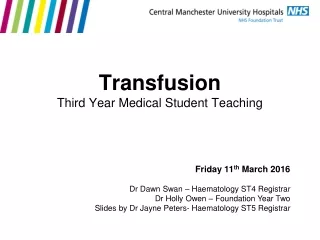 Transfusion Third Year Medical Student Teaching