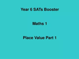 Year 6 SATs Booster Maths 1 Place Value Part 1