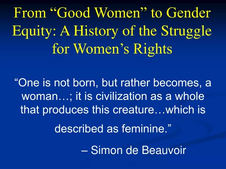 from good women to gender equity a history