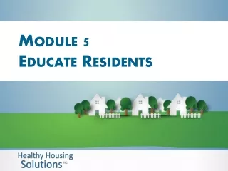 Module  5 Educate Residents