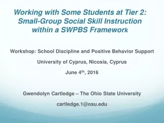 Workshop: School Discipline and Positive Behavior Support University of Cyprus, Nicosia, Cyprus