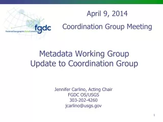 Metadata Working Group Update to Coordination Group