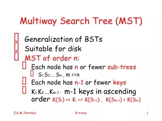 Multiway Search Tree (MST)