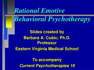 Rational Emotive  Behavioral Psychotherapy