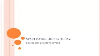 Start Saving Money Today!