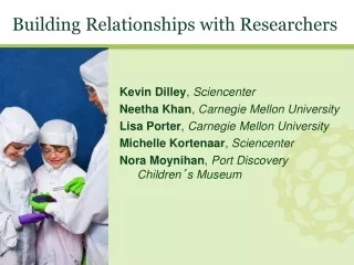 Building Relationships with Researchers