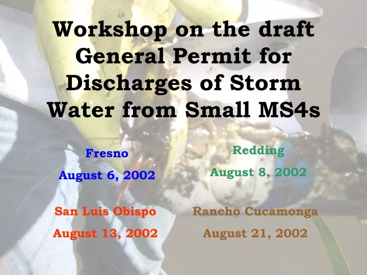workshop on the draft general permit for discharges of storm water from small ms4s