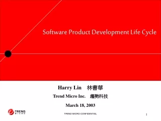 Harry Lin 　林書華 Trend Micro Inc. 　趨勢科技 March 18, 2003