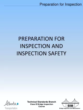 PREPARATION FOR INSPECTION AND INSPECTION SAFETY