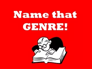 Name that GENRE!