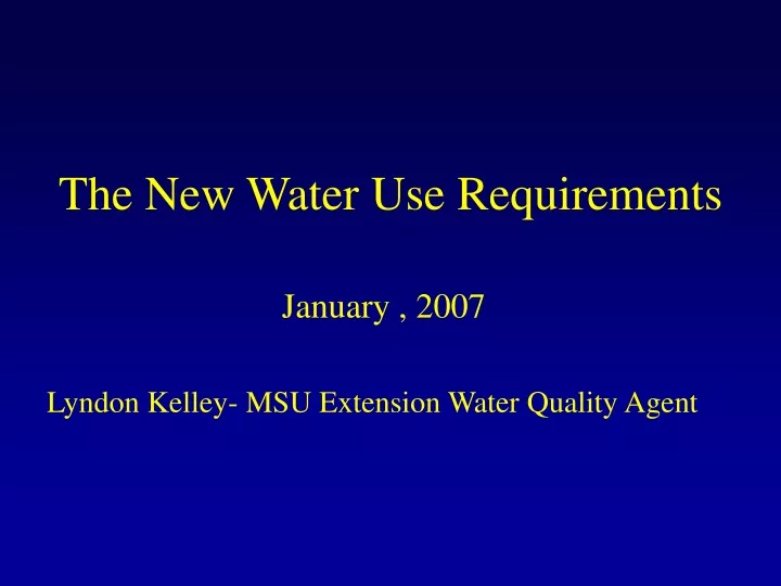 the new water use requirements