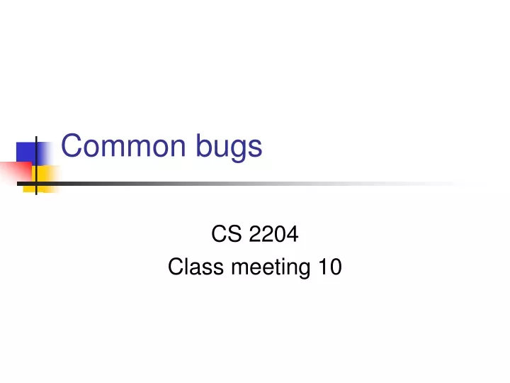 common bugs