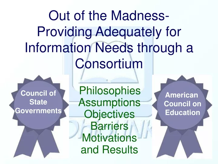 out of the madness providing adequately for information needs through a consortium
