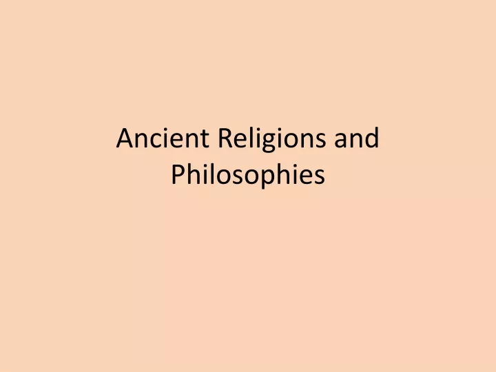 ancient religions and philosophies