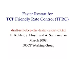 Faster Restart for  TCP Friendly Rate Control (TFRC) ?