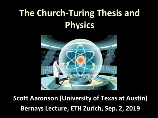 The Church-Turing Thesis and Physics