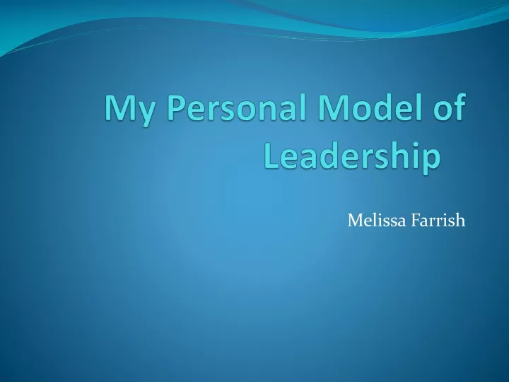 my personal model of leadership