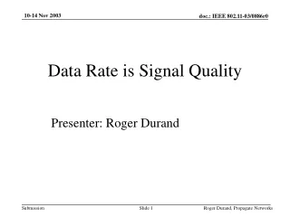 Data Rate is Signal Quality