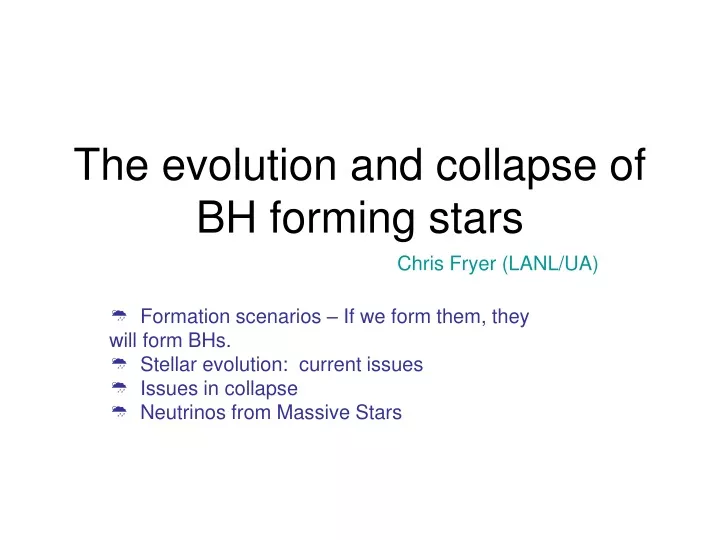 the evolution and collapse of bh forming stars