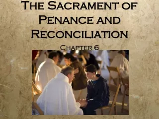 The Sacrament of Penance and Reconciliation