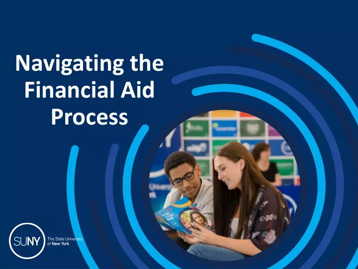 navigating the financial aid process