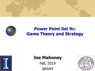 Power Point Set 9c:                          Game Theory and Strategy