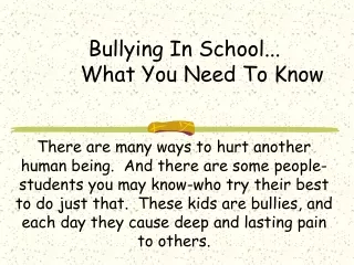 Bullying In School... 	What You Need To Know