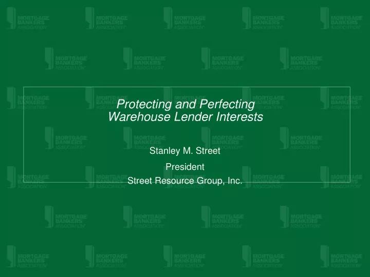 protecting and perfecting warehouse lender interests