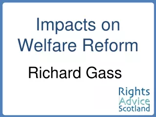 Impacts on Welfare Reform