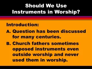 Should We Use Instruments in Worship?