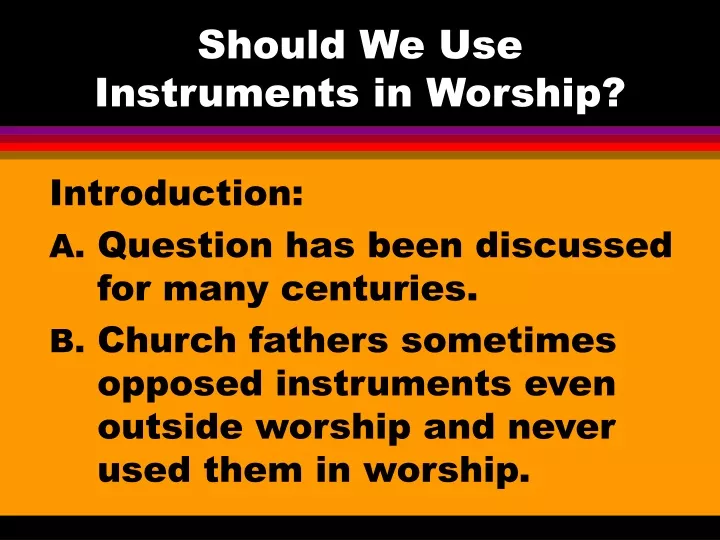 should we use instruments in worship