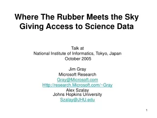 Where The Rubber Meets the Sky Giving Access to Science Data