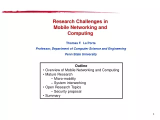 Research Challenges in Mobile Networking and Computing