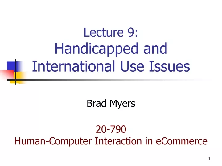 lecture 9 handicapped and international use issues