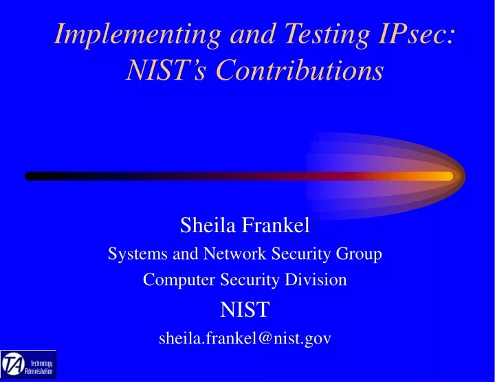 implementing and testing ipsec nist s contributions